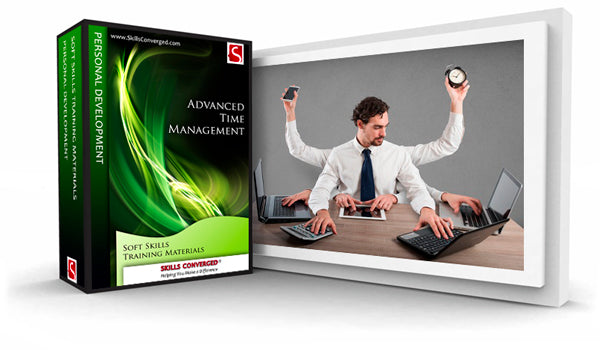 Advanced Time Management Training Course Materials | Skills Converged